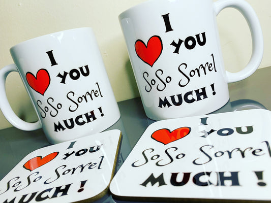 I Love You SoSo Sorrel Much, Gift Mug